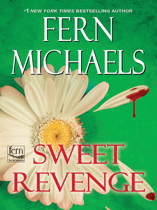 Title details for Sweet Revenge by Fern Michaels - Available